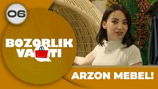 Bozorlik Vaqti 6-son ARZON MEBEL! (06.05.2024)