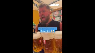 POV: I tried to be a server at Oktoberfest