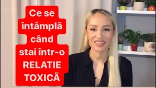 Ce se intampla cand stai intr-o RELATIE TOXICA
