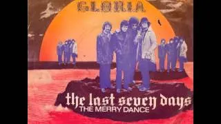 Gloria - The Last Seven Days