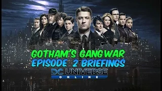 Dc Universe Online: Gotham's Gang War Episode 2 Briefings