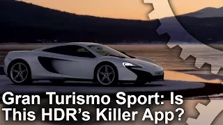 [4K HDR] Gran Turismo Sport Analysis: HDR's Killer App!