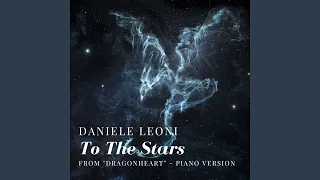 To The Stars (From "Dragonheart", Piano Version)