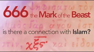 666 The Mark of the Beast - Is There a Connection with Islam?