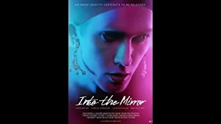 Into The Mirror (2018) | Trailer | Jamie Bacon | Charles Streeter | John Sackville | Beatrice May