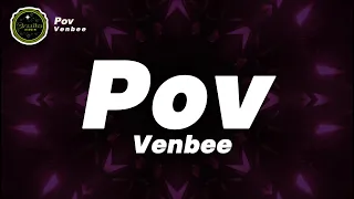 venbee - Pov (Lyrics)