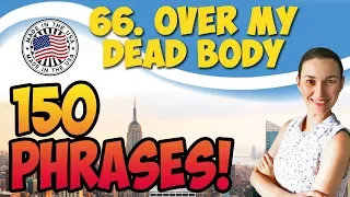 #66 Over my dead body 💬 150 английских фраз и идиом | OK English