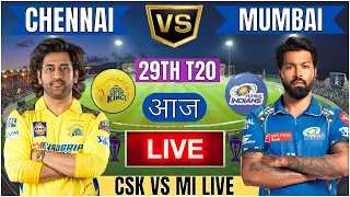 Live CSK Vs MI 29th T20 Match | Cricket Match Today | CSK vs MI 29th T20 live 1st innings #livescore