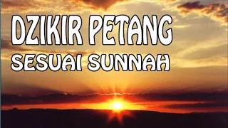 DZIKIR PETANG sesuai Sunnah - Seri Dzikir Pagi dan Petang