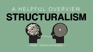 Structuralism: A Helpful Overview