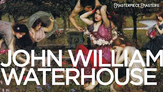 John William Waterhouse: Capturing Myth and Mystery (HD)