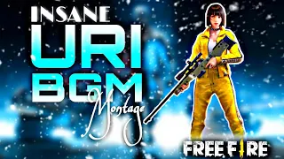 URI BGM | FREE FIRE montage | insane for gaming