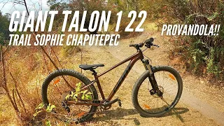 Chapultepec trail sophie MTB | Giant talon 1 2022 a prueba