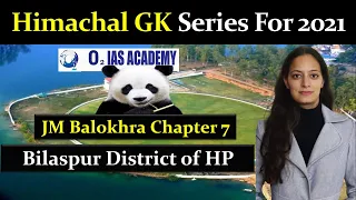 Himachal Gk for HAS 2021 - Wonderland Chapter 7 L-20 | The District of Bilaspur
