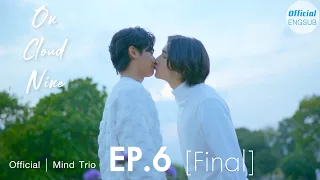 On Cloud Nine EP.6[Final]