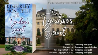 The Executive's Secret, A Secret Billionaire Romance Book 2 (full audiobook) by Kimberley Montpetit