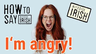 How to say 'I'm Angry' in Irish. #bitesizeirish