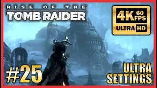 Rise of The Tomb Raider - Walkthrough #25 "The Frozen City" Ultra HD 4K 60fps Ultra Settings