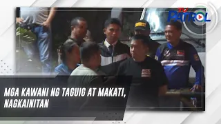 Mga kawani ng Taguig at Makati, nagkainitan | TV Patrol