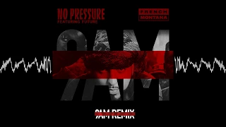 French Montana Ft. Future - No Pressure (9AM Remix)