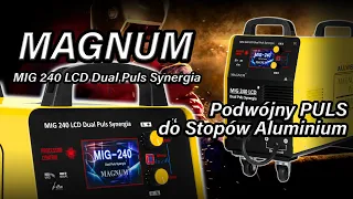 Spawanie Aluminium z Magnezem - Magnum 240 Dual Pulse -  Wszechstronna Spawarka Synergiczna ALLWELD