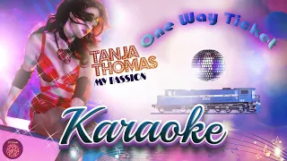 One Way Ticket (Karaoke) - Tanja Thomas