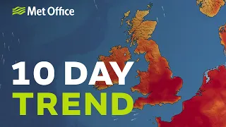 10 Day Trend 10/08/22 - Any rain after the heat? - Met Office UK Weather Forecast
