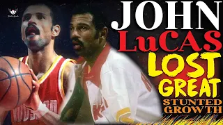 The Lost Great: “He Just Couldn’t Stop” John Lucas’ Stunted Growth Story