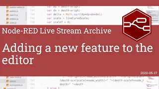 Adding a new feature to the editor - developing node-red stream - 17th May 2020