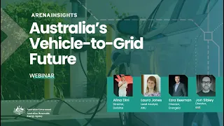 Australia’s Vehicle-to-Grid (V2G) Future webinar - ARENA Insights