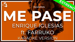 Enrique Iglesias & Farruko - Me Pase  LETRA (INSTRUMENTAL KARAOKE) ISRC: ES54I0328660