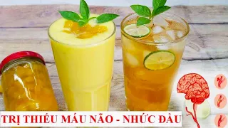 THỨC UỐNG TRỊ THIẾU MÁU NÃO - ĐAU ĐẦU - MẤT NGỦ - SUY GIẢM TRÍ NHỚ - SINH TỐ XOÀI - XOÀI NGÂM ĐƯỜNG