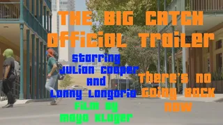 The Big Catch Official Trailer/Kluger Productions