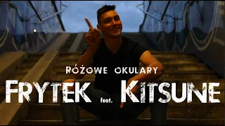 Frytek feat. Kitsune - Różowe okulary (Official Video 2024)