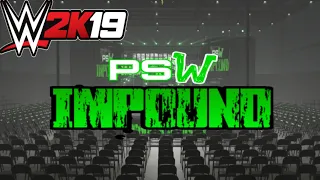 WWE2K19 - PSW IMPOUND - WWE2K19 CAW LEAGUE - Episode 4