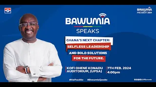 LIVESTREAMING: Bawumia speaks on 'Ghana's next chapter'