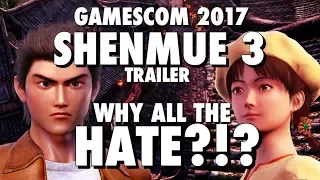 SHENMUE 3 GamesCom 2017 Trailer | IT'S NOT THAT BAD, HERE'S WHY... | The Retrollectors