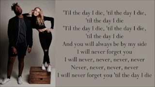 Zara Larsson ~ Never Forget You ft. MNEK ~ Lyrics