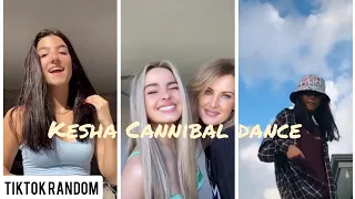 CANNIBAL KESHA TIKTOK DANCE COMPILATION | 6 | Tiktok Random