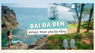 Khám phá Bãi Đá Đen, Sơn Trà, Đà Nẵng