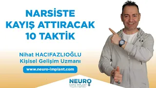 Narsiste KAYIŞ ATTIRACAK 10 TAKTİK |Nihat HACIFAZLIOĞLU [ NARSİSTOLOG ]