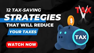 12 Tax Saving Strategies That Will Reduce Your Taxes | Fateh Tech