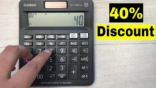 How To Calculate 40 Percent Discount on Calculator