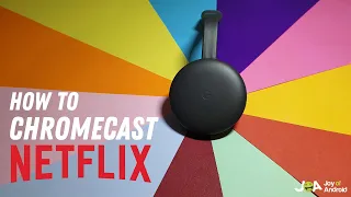 How To Chromecast Netflix Using Android Phone