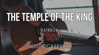 The Temple of the King - Rainbow ( Acoustic Karaoke ) Instrumental