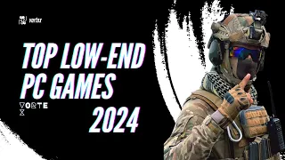 TOP 25 LOW-END PC GAMES 2024