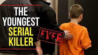 The Youngest Serial Killer... EVER