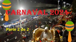 Carnaval 2024 parte 2 de 2