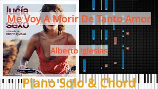 🎹Solo & Chord, Me Voy A Morir De Tanto Amor, Alberto Iglesias, Synthesia Piano