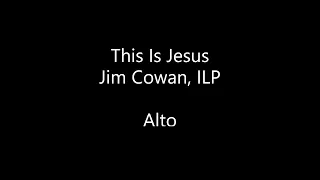 This Is Jesus - Alto